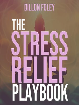 cover image of The Stress Relief Playbook